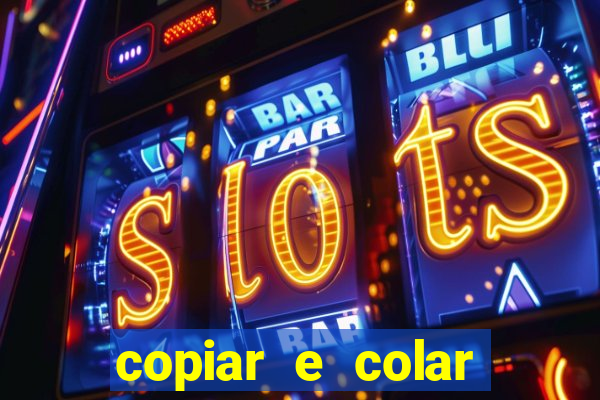 copiar e colar impulse inc